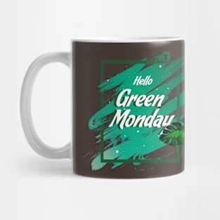 Say hello to Nature - Green Monday Mug